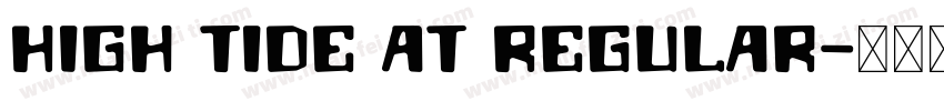 High Tide AT Regular字体转换